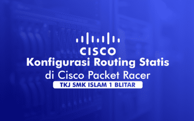 Konfigurasi Routing Statis di Cisco Packet Tracer